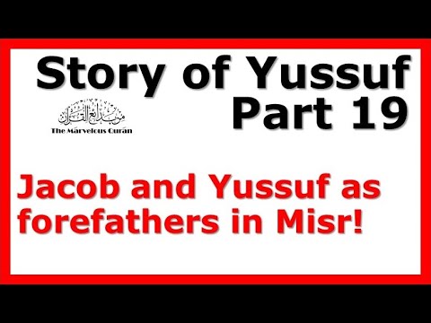 YT112 Story of Joseph (Yussuf) Part 19 -The King of Misr as a Model for Today's Political Leaders!