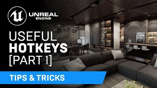  - Useful Hotkeys - Part 1 - Basics | Tips & Tricks | Unreal Engine