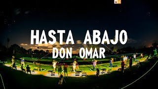 Don Omar - Hasta Abajo(Letra/Lyrics)
