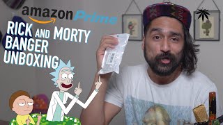 AMAZON PRIME RICK AND MORTY BANGER UNBOXING!