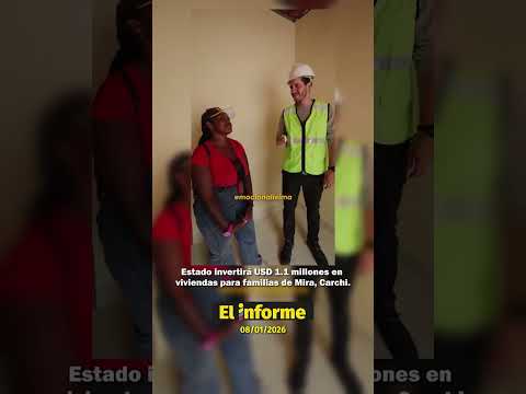Estado invertirá USD 1.1 millones en viviendas para familias de Mira, Carchi