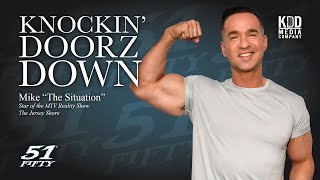 Mike The Situation Sorrentino on the Knockin' Doorz Down Podcast video