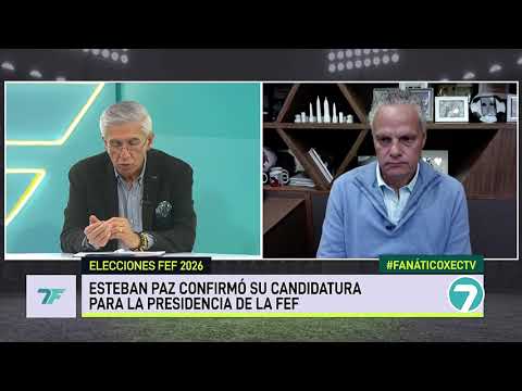 #FANATIC | FANATIC FEBRUARY 11 - INTERVIEW WITH ESTEBAN PAZ, CANDIDATE FOR PRESIDENT OF THE FEF