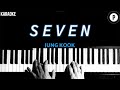 Jungkook - SEVEN KARAOKE Slowed Acoustic Piano Instrumental COVER LYRICS