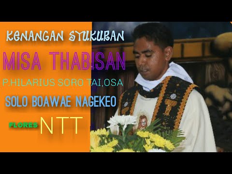 KENANGAN MISA SYUKUR THABISAN P.HILARIUS