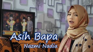 Download lagu ASIH BAPA NAZMI NADIA mp3 Download lagu ASIH BAPA NAZMI NADIA mp3