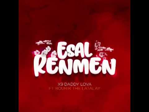Vin tande Track Love Rèd sa..Esal Renmen.X9Daddy Lova feat Bourik the Latalay