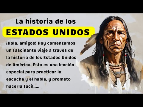 THE HISTORY OF AMERICA  |  Learn Spanish Through Stories  |  Level 3 ⭐