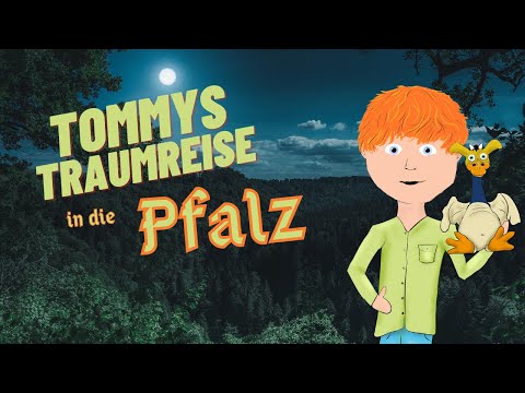 Tommys Traumreise in die Pfalz - Meditation zum Einschlafen