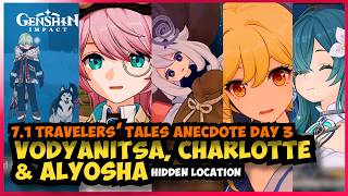 Charlotte, Vodyanitsa, Alyosha hidden location [Travelers' tales Anecdote Day 3]