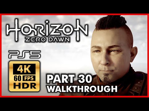 HORIZON ZERO DAWN [4K 60FPS PS5 HDR] Walkthrough Part 30 - A SEEKER AT THE GATES