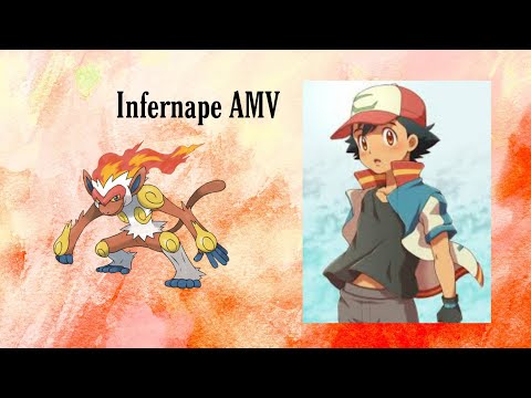 Ash and Infernape AMV Song