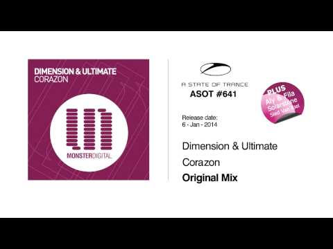 Dimension & Ultimate - Corazon (Original Mix) [ASOT #641 #642]