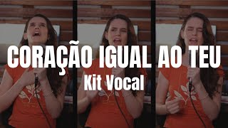 (Kit Vocal) Coração Igual ao Teu - Luciana Debortoli