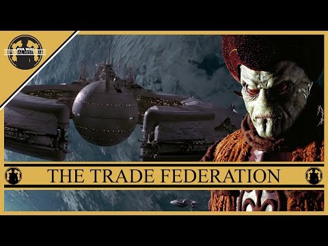 The Trade Federation (An Imperial Perspective) {Star Wars Lore}