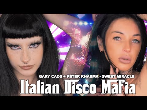 Sweet Miracle - Italian Disco Mafia mix by Gary Caos & Peter Kharma