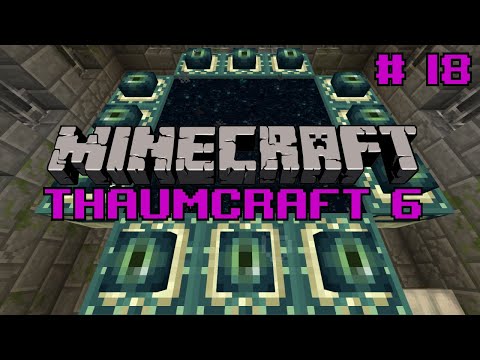 Let's do Thaumcraft 6 - "Just the End, Nothing Magical" Ep18