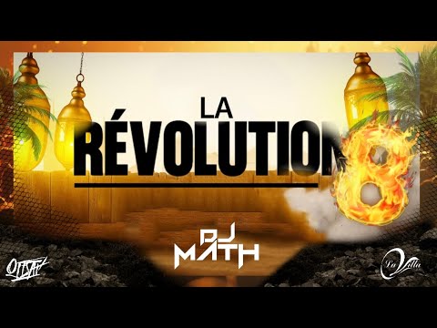 LA RÉVOLUTION 8 - Dj Math (2025) 🔥