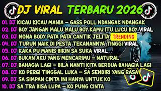 Download lagu DJ TIKTOK TERBARU 2026🎵DJ KICAU KICAU MANIA GASS POLL NDANGAK🎵DJ BOY JANGAN MALU MALU BOY mp3