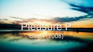 Pleasure P - Beast