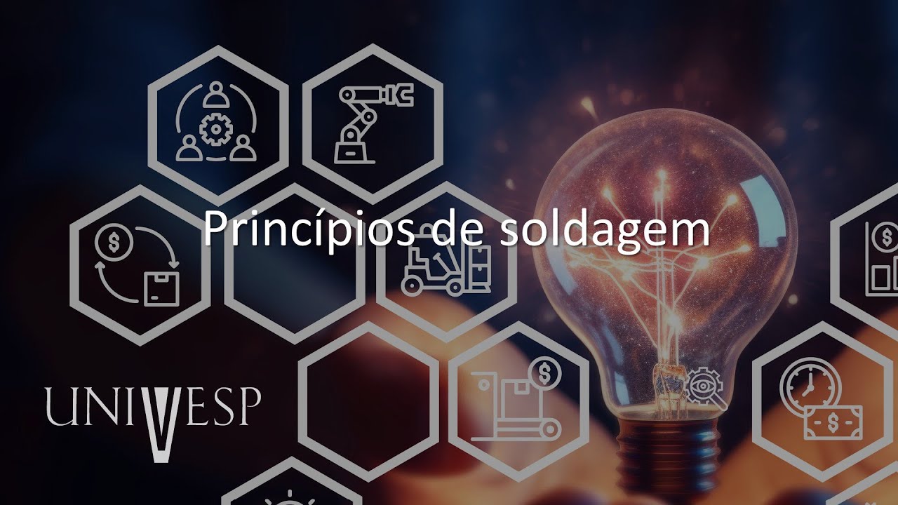 Materiais e Processos de Fabricação para Engenharia de Produção - Princípios de soldagem
