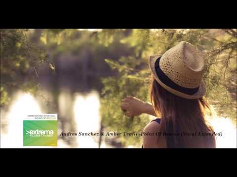 Andres Sanchez & Amber Traill Point Of Rescue (Vocal Extended Mix)