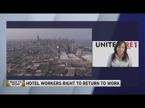 Hotel union president talks workers right to return to work