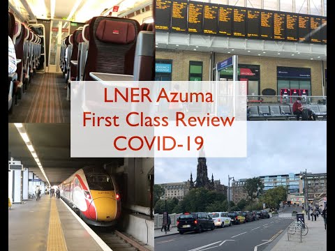 LNER Azuma First Class Review - is it worth it during COVID-19?