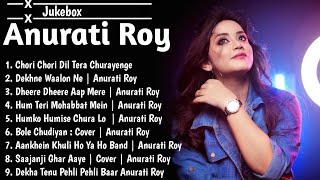 Anurati Roy all Song  Anurati Roy all New Hit Song