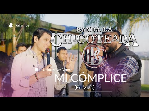 Banda La Chicoteada - Mi Cómplice ￼ [En Vivo 2023]