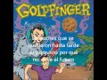 gold finger too late traduccion español