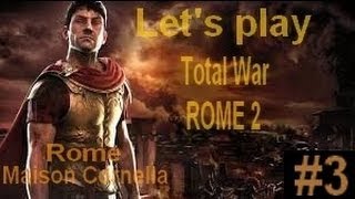 preview picture of video 'Let's play - Total war Rome 2 - Campagne - Rome - Ep.3'