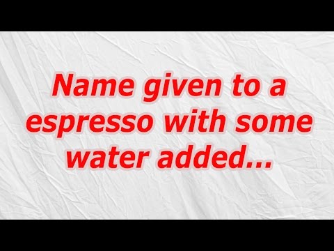 download lagu mp3 mp4 Name Given To An Espresso With Added Water, download lagu Name Given To An Espresso With Added Water gratis, unduh video klip Name Given To An Espresso With Added Water