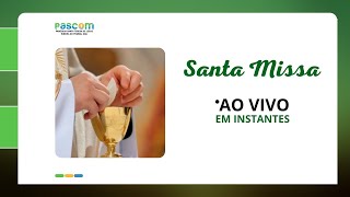 Santa Missa do 12º Domingo do Tempo Comum