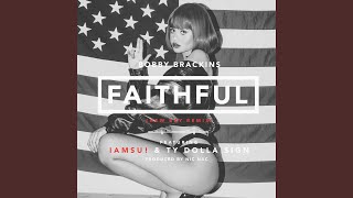 Faithful (feat. Iamsu! &amp; Ty Dolla $ign) (Remix)