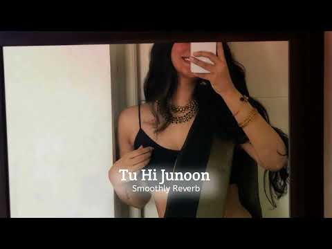 Tu Hi Junoon - Dhoom 3 {Slowed Reverb} Smoothly Reverb