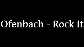 Ofenbach - Rock It (lyrics)
