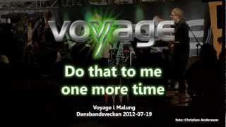 preview picture of video '2012-07-19 Voyage - Do that to me one more time'