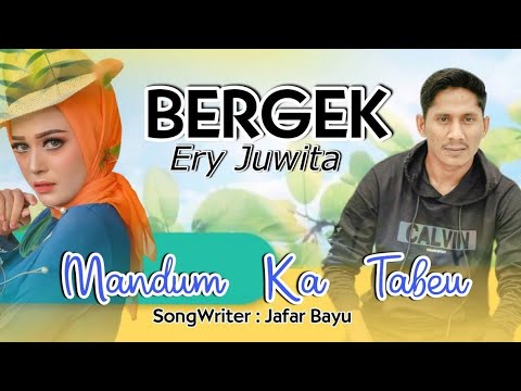 BERGEK feat ERY JUWITA - MANDUM KA TABEU - | Official Musik Video HD 2023