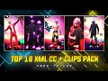 🔺Free Fire Top 10 Xml + Cc + Clips 🔸ff Clips For Editing🔸ff Emote Clips 🔸ff clip🔻