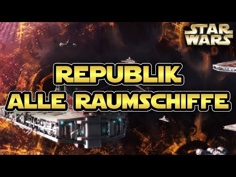 Star Wars: Alle Raumschiffe der Republik während den Klonkriegen [Legends]