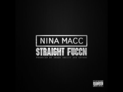 Nina Macc - Straight Fuccn