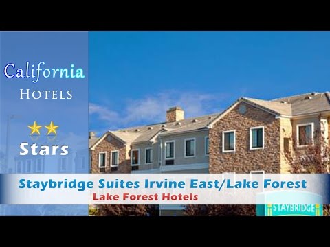 Staybridge Suites Irvine East/Lake Forest - Lake Forest Hotels, California