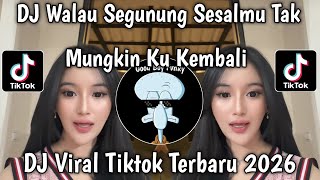 Download lagu DJ ALMIRA BERTO WALAU SEGUNUNG SESALMU TAK MUNGKIN KU KEMBALI || DJ TAK MUNGKIN BERPALING TERBARU  mp3