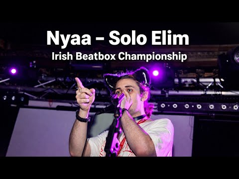 Nyaa | Solo Elimination | 2023 Irish Beatbox Championships
