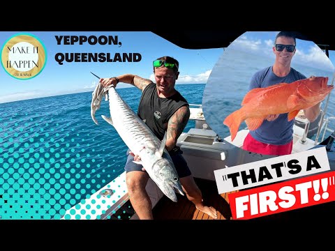Make It happen 2022 - Fishing out from Yeppoon, Spanish Macs, Pearlies, Trout
