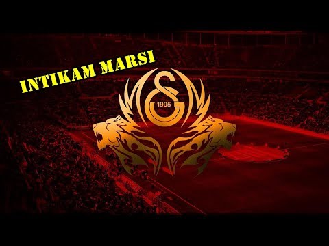 İntikam Marşı / Galatasaray Marşı