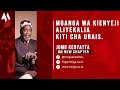 MGANGA WA KIENYEJI ALIYEKALIA KITI CHA URAIS ALITUPWA SOKONI UKWELI WA MAISHA YA JOMO KENYATTA