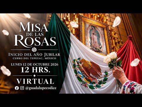 Misa de las Rosas: Inicio del Año Jubilar