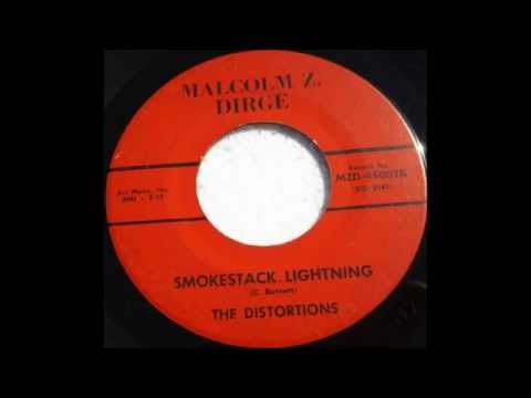 The Distortions - Smokestack Lightning